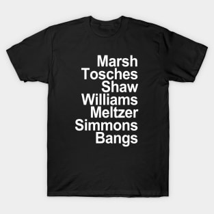 Marsh Tosches Shaw Williams Meltzer Simmons Bangs T-Shirt